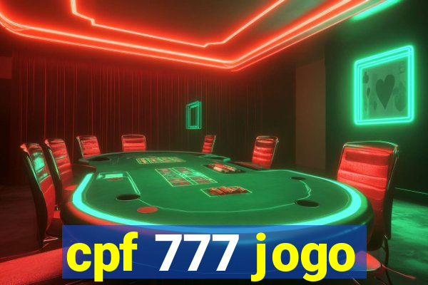 cpf 777 jogo